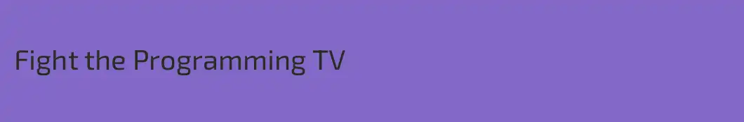 Fight the Programming TV